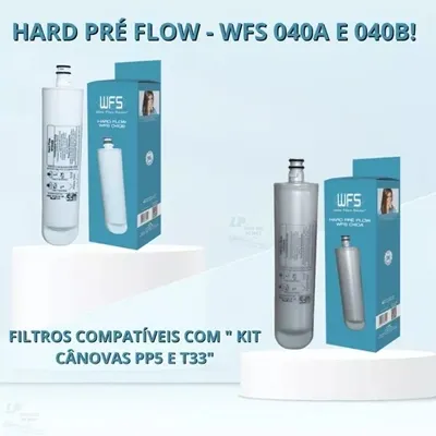 Kit Pré Hard Flow Purificador Cânovas PPF5 E T33 (WFS 040A/ 040B)